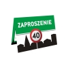 ZAPROSZENIE NA 40 URODZINY ZNAK TEREN ZABUDOWANY ŚMIESZNE